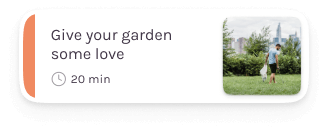 Give your garden some
                                                    love